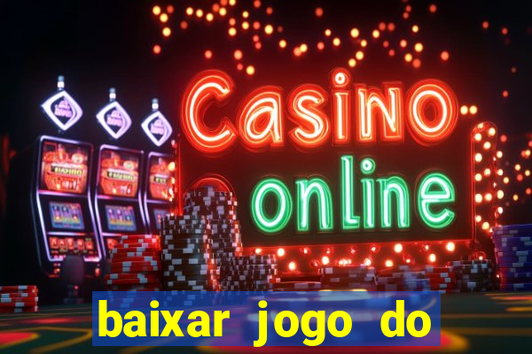 baixar jogo do tigrinho demo